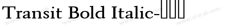 Transit Bold Italic字体转换